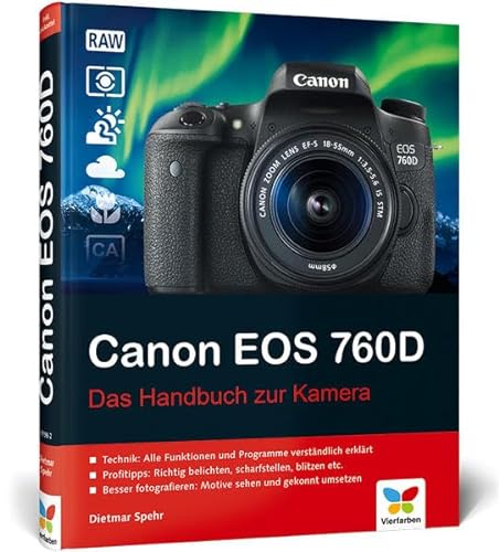 Canon EOS 760D: Das Handbuch zur Kamera
